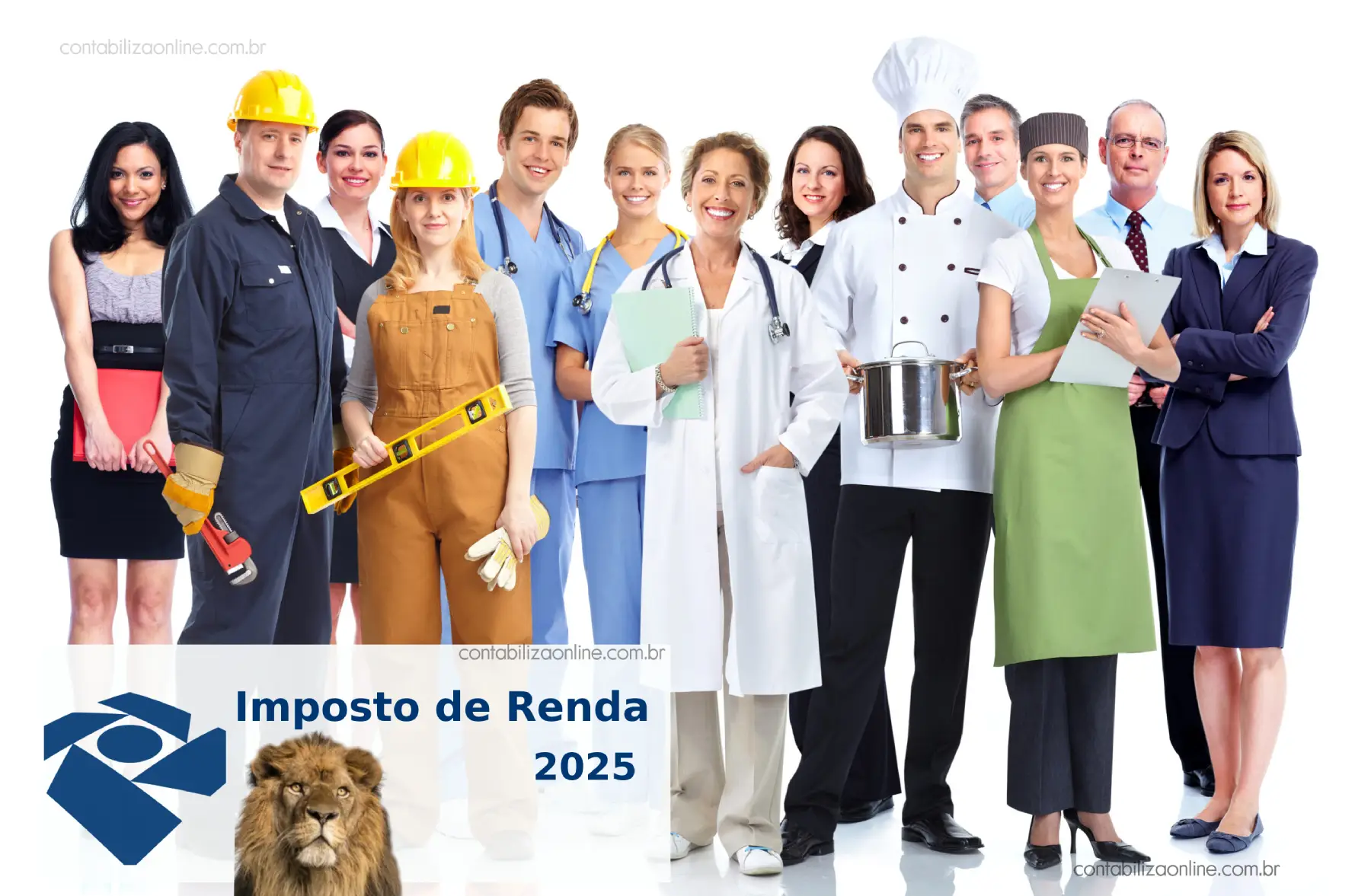 Grupo de trabalhadores de diferentes profissões com o letreiro 'Imposto de Renda 2025', representando contribuintes que precisam declarar o IR